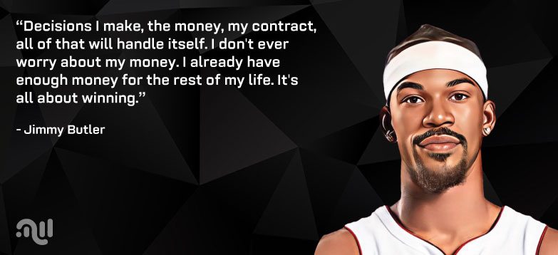 Favourite Quote four from Jimmy Butler