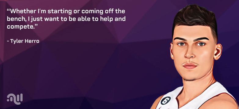 Favourite Quote four from Tyler Herro