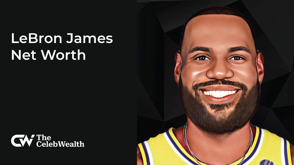 LeBron James Net Worth (Updated 2024) • TheCelebWealth