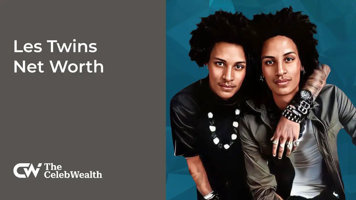 Les Twins Net Worth (Updated 2025) • TheCelebWealth