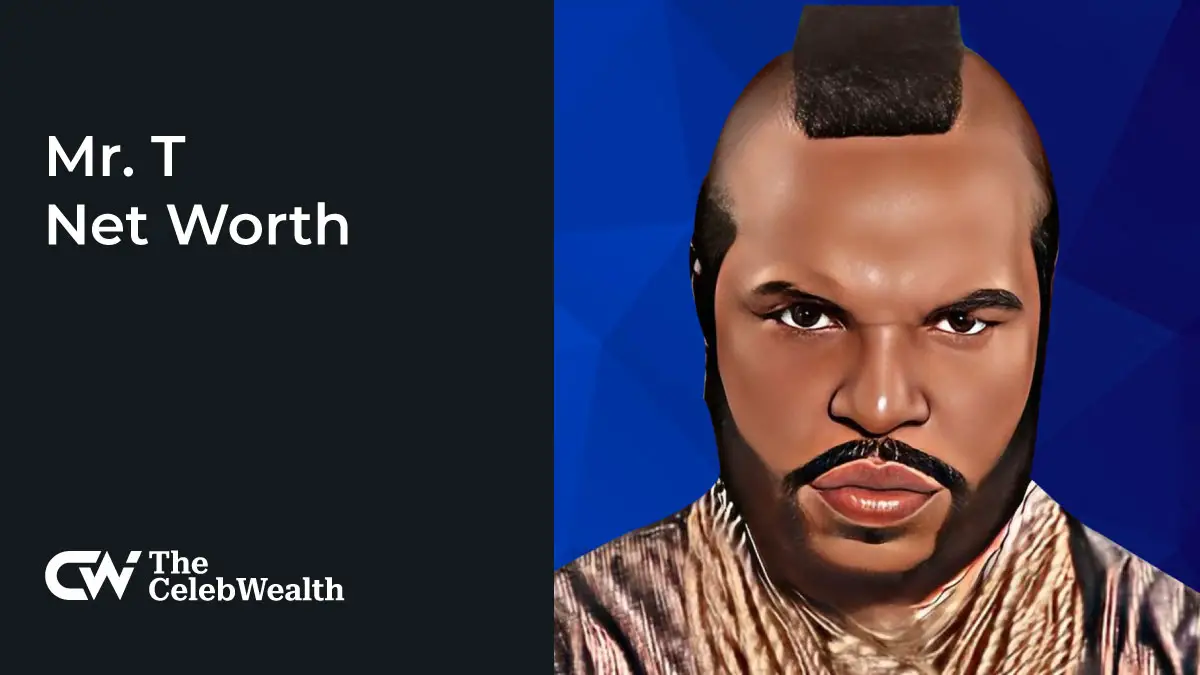 Mr. T Net Worth (Updated 2024) • TheCelebWealth