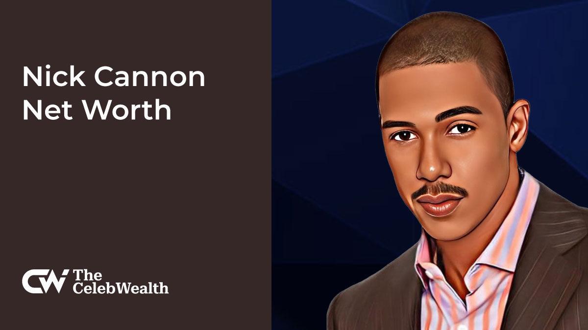 Nick Cannon Net Worth (Updated 2024) • TheCelebWealth