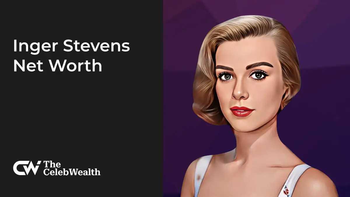 Inger Stevens Net Worth (Updated 2024) • TheCelebWealth