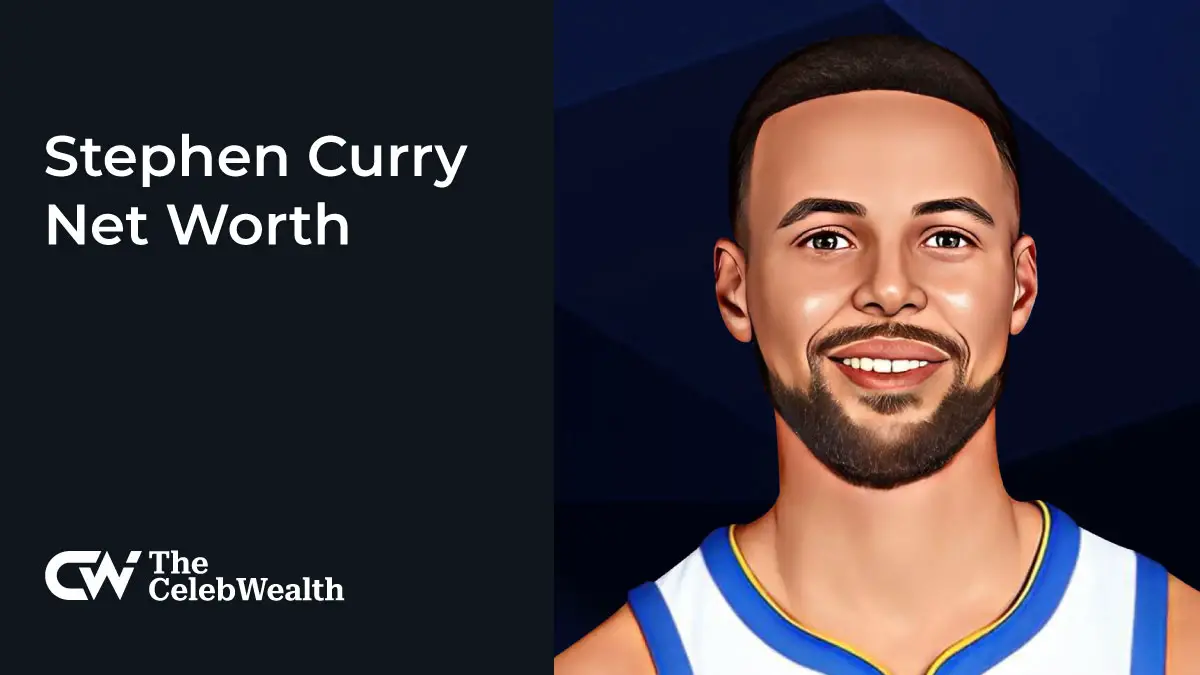 Stephen Curry Net Worth (Updated 2024) • TheCelebWealth