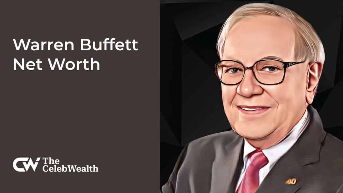 Warren Buffett Net Worth (Updated 2024) • TheCelebWealth