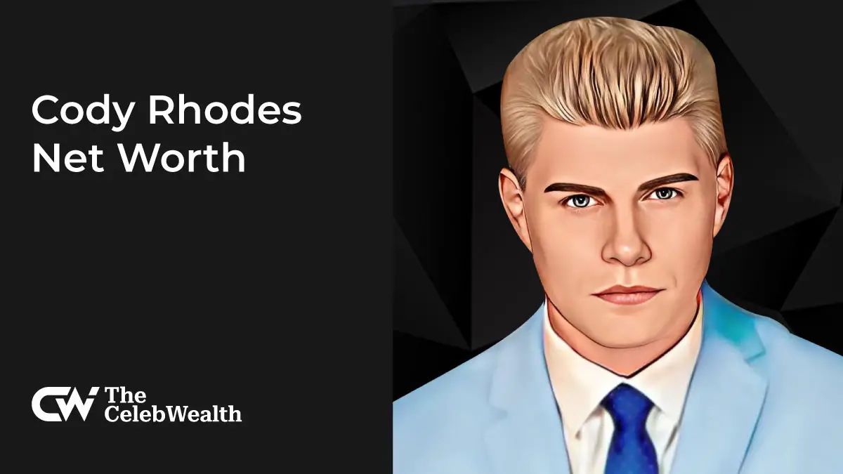 Cody Rhodes Net Worth (Updated 2023) • TheCelebWealth