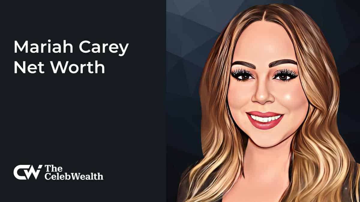 Mariah Carey Net Worth (Updated 2024) • TheCelebWealth