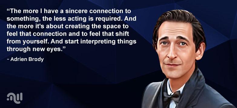 Favorites Quote 5 from Adrien Brody