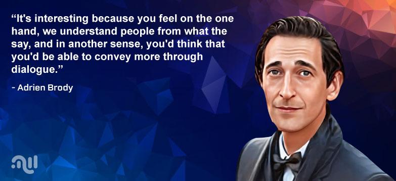 Favorites Quote 6 from Adrien Brody