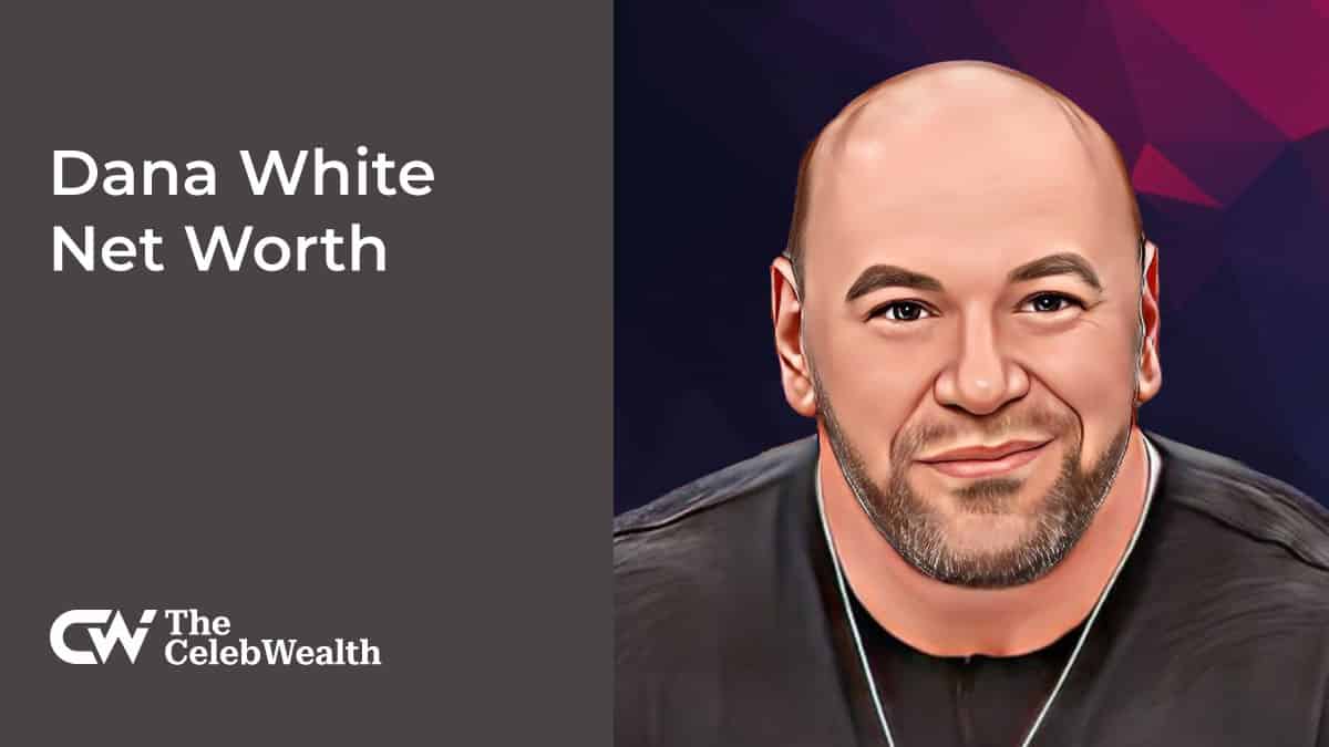 Dana White Net Worth (Updated 2024) • TheCelebWealth