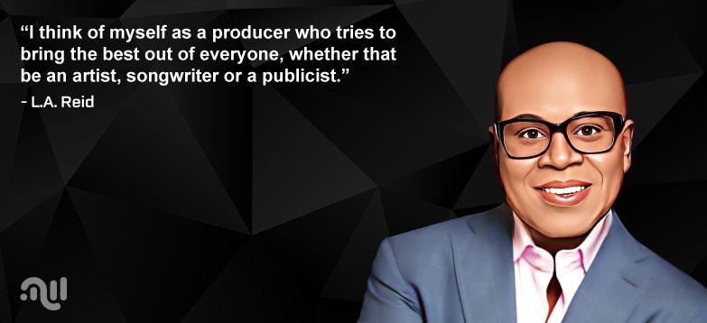 Favorites Quote 6 from L.A. Reid