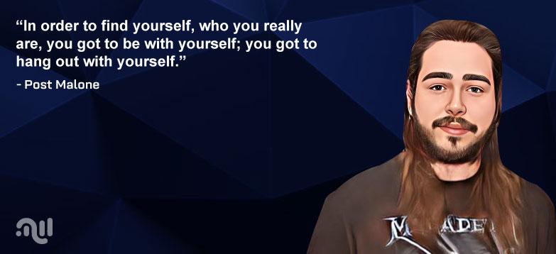 Favorite Quote 1 from Post Malone
