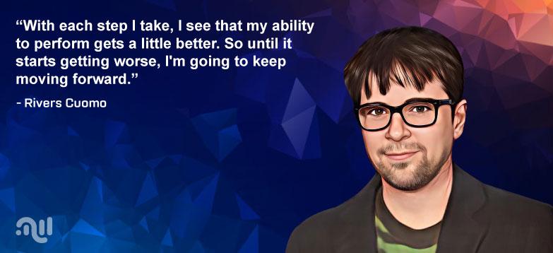 Famous Quote 6 from Rivers Cuomo