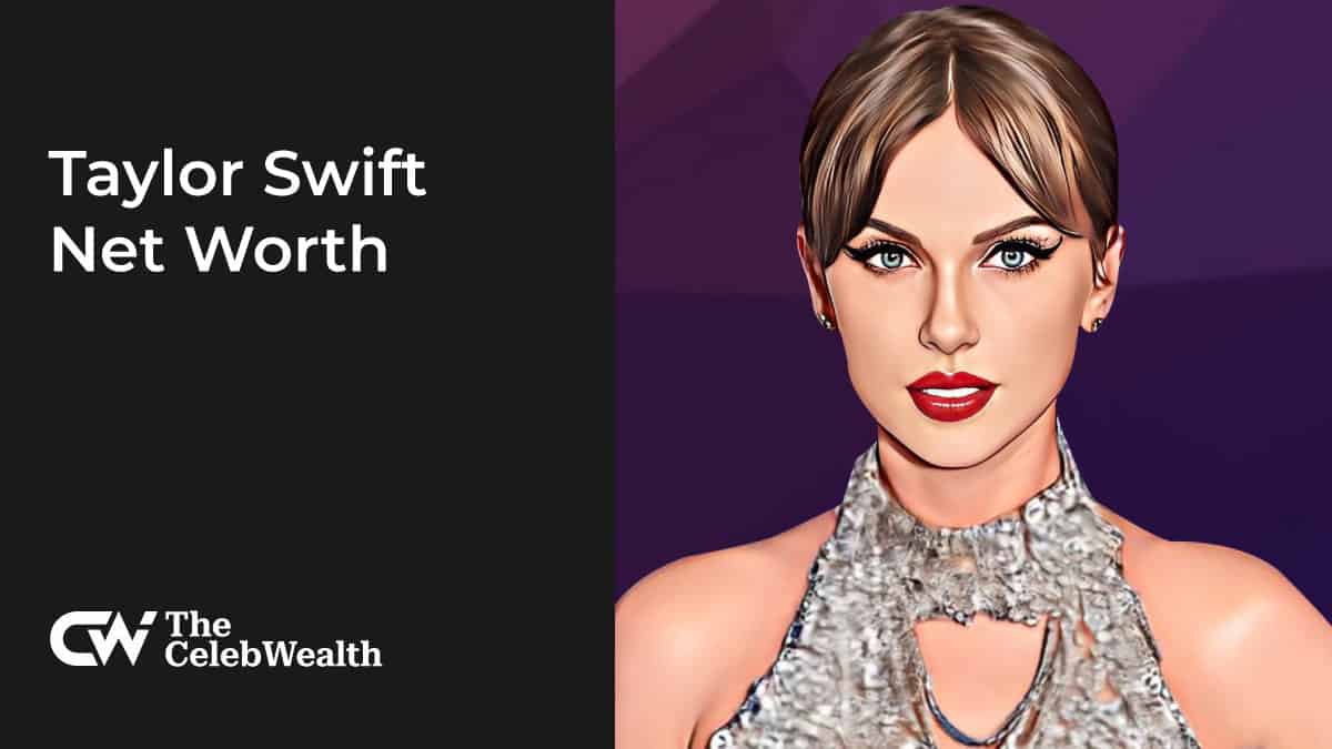 Taylor Swift Net Worth (Updated 2024) • TheCelebWealth