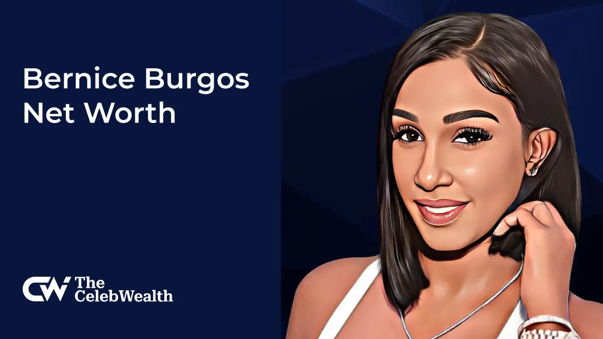 Bernice Burgos net worth (Updated 2024) • TheCelebWealth