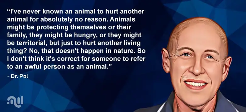 Favorite Quote 4 from Dr. Pol