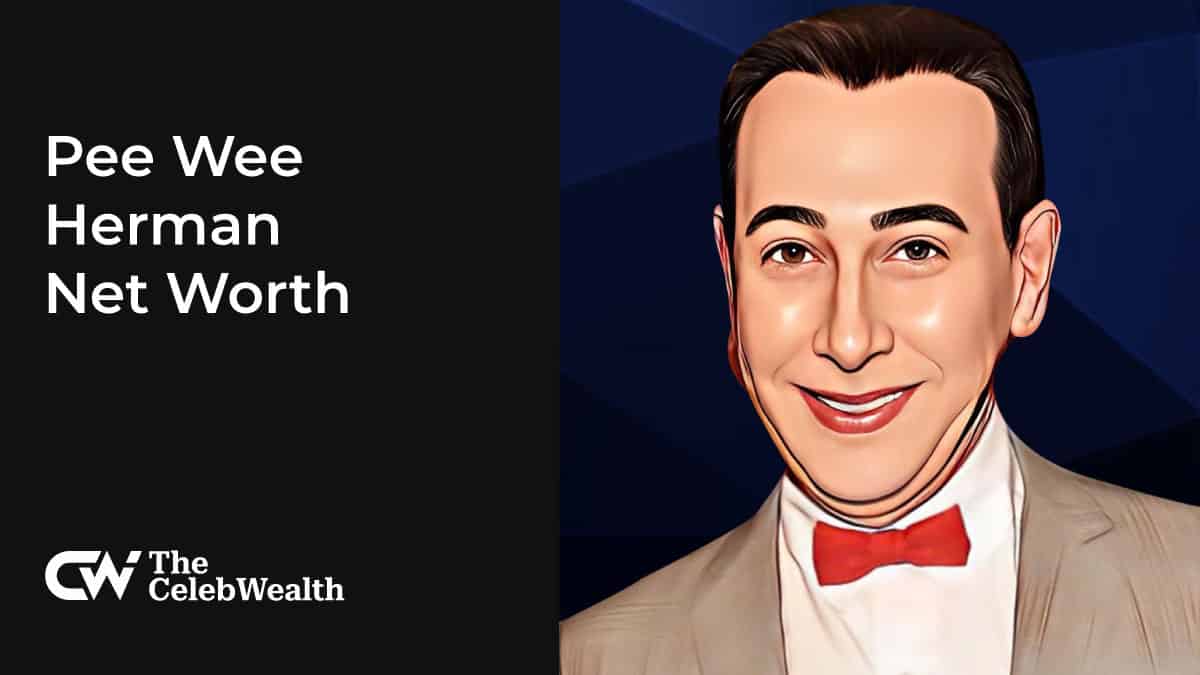 PeeWee Herman Net Worth (Updated 2024) • TheCelebWealth