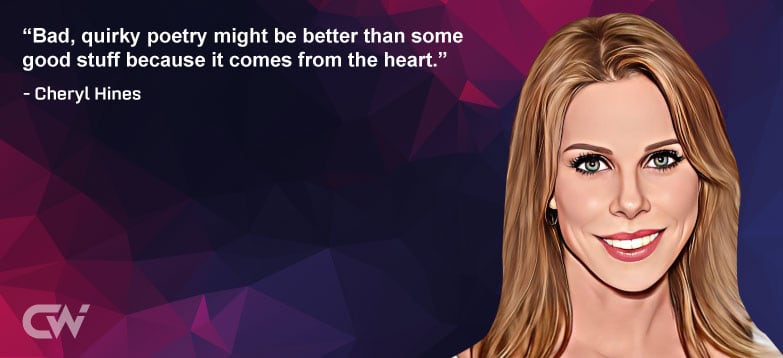 Favourite Quote 9 from Cheryl Hines