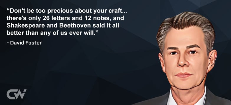 Favorite Quote 4 from David Foster