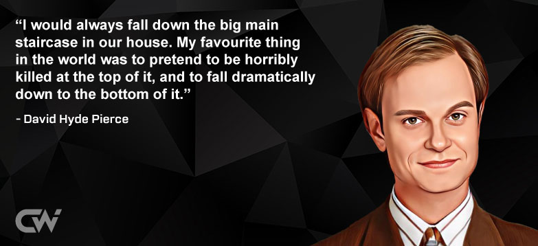 Favorite Quote 5 from David Hyde Pierce