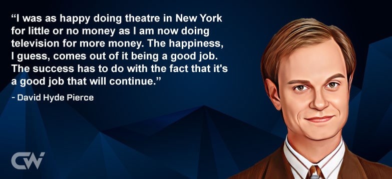 Favorite Quote 4 from David Hyde Pierce