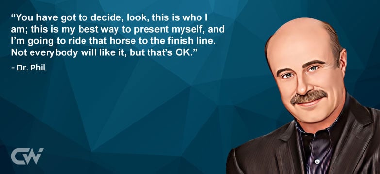 Favorite Quote 2 from Dr. Phil