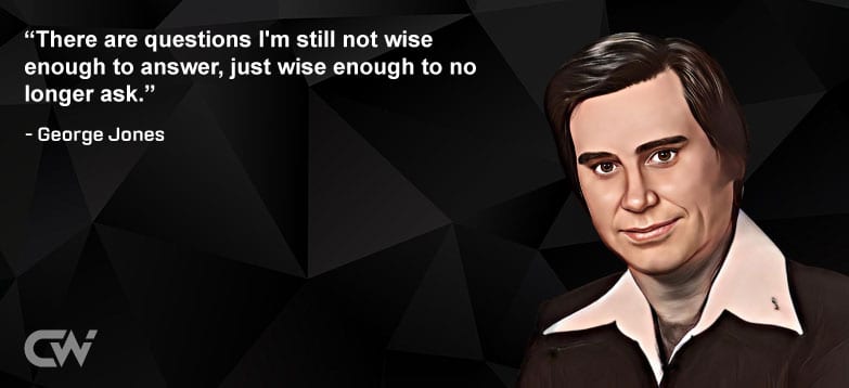 Favourite Quote 2 from George Jones