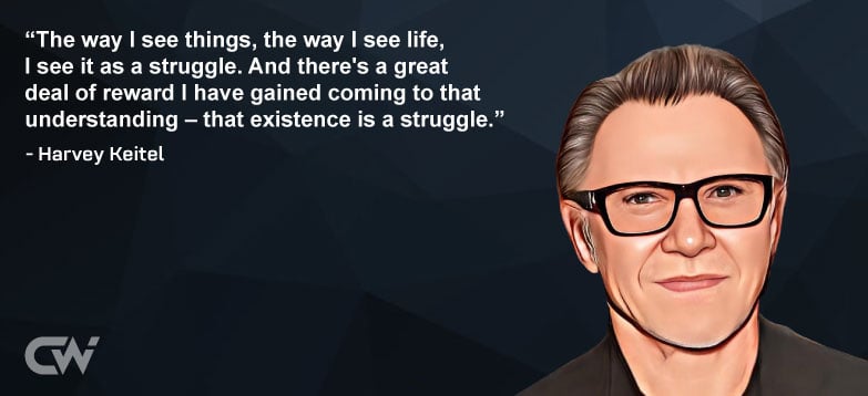 Favorite Quote 4 from Harvey Keitel