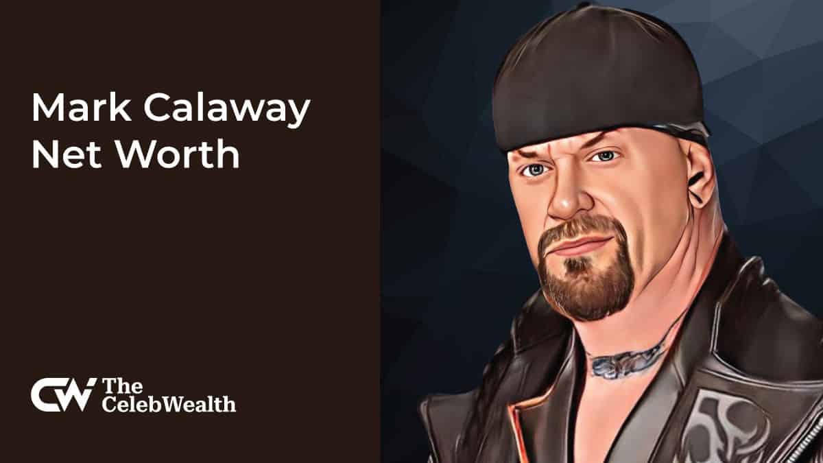 Mark Calaway net worth (Updated 2024) • TheCelebWealth