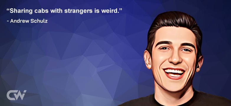 Favourite Quote 2 from Andrew Schulz