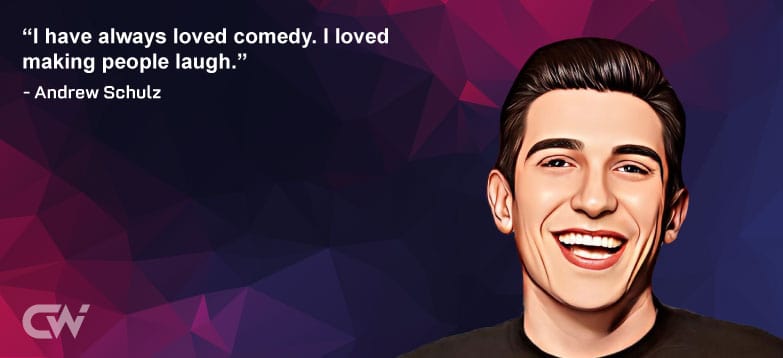 Favourite Quote 7 from Andrew Schulz