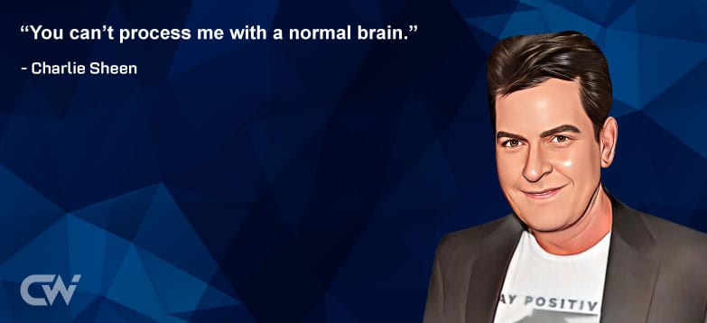 Favorite Quote 1 from Charlie Sheen