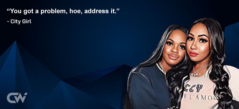 Favorite Quote 2 from City Girls