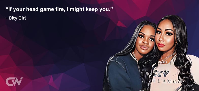 Favorite Quote 3 from City Girls