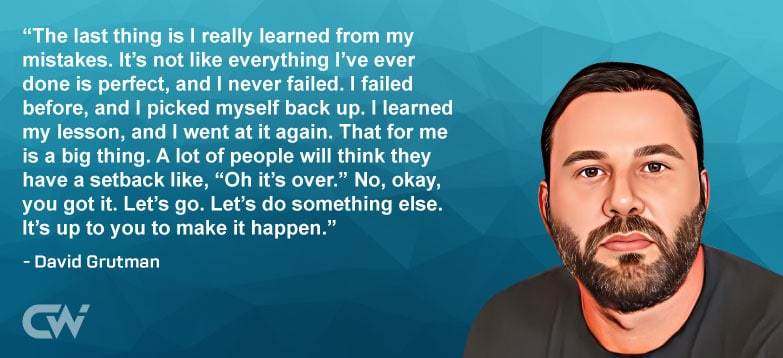 Favorite Quote 1 from David Grutman
