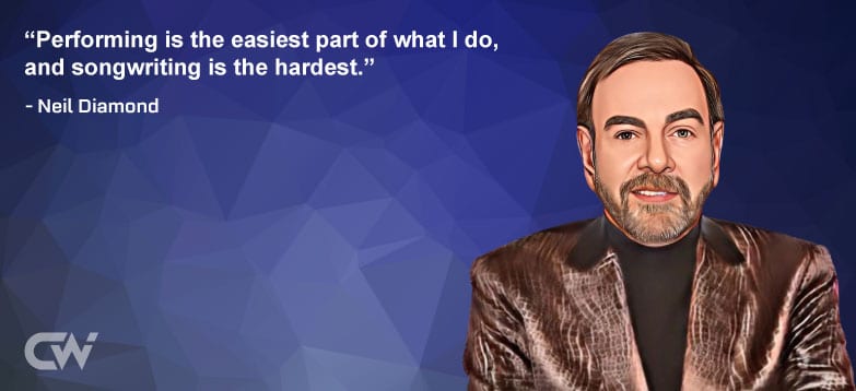 Favorite Quote 3 from Neil Diamond