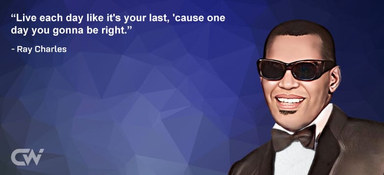 Favorite Quote 2 from Ray Charles