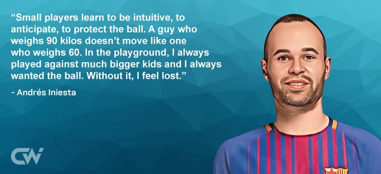 Famous Quote 1 from Andres Iniesta
