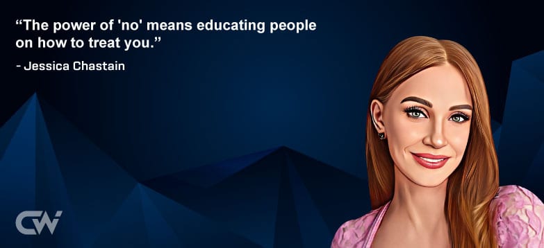 Famous Quote 3 from Jessica Chastain