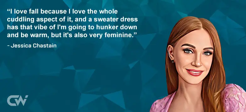 Famous Quote 4 from Jessica Chastain