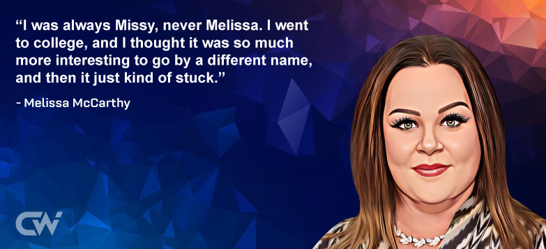 Famous Quote 1 from Melissa McCarthy