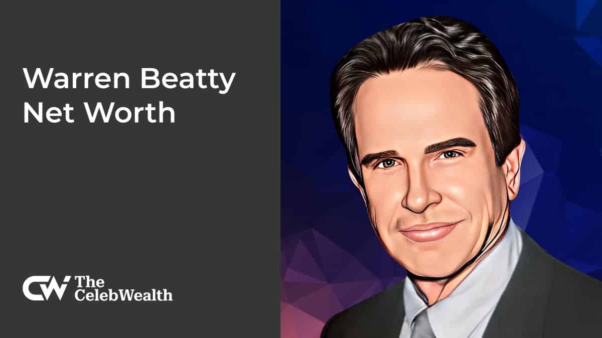 Warren Beatty Net Worth (Updated 2024) • TheCelebWealth