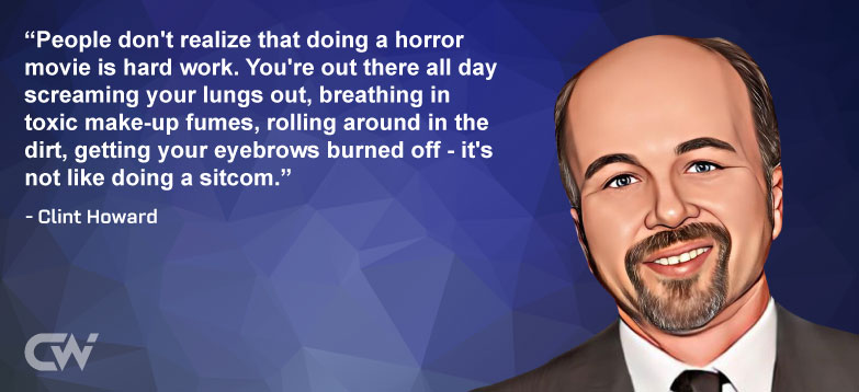 Favorite Quote 2 from Clint Howard