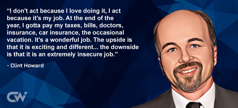 Favorite Quote 3 from Clint Howard