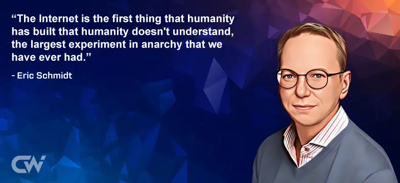 Favorite Quote 6 from Eric Schmidt