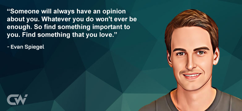 Favorite Quote 1 from Evan Spiegel