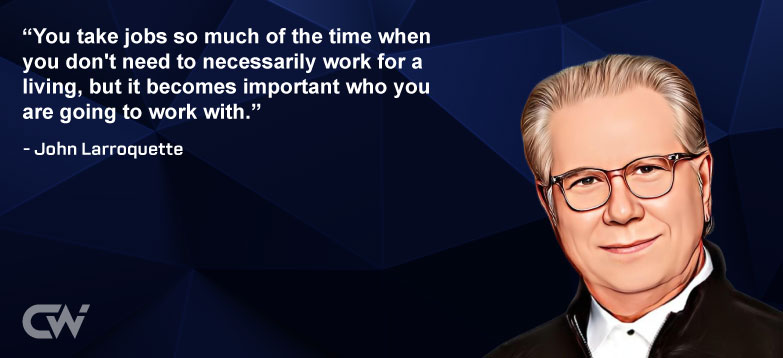 Favorite Quote 4 from John Larroquette