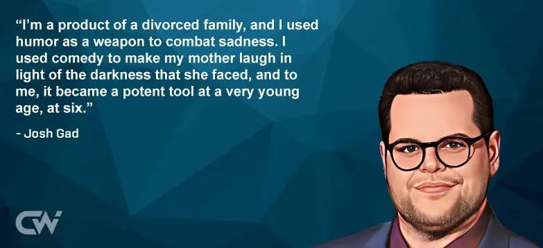 Favorite Quote 3 from Josh Gad