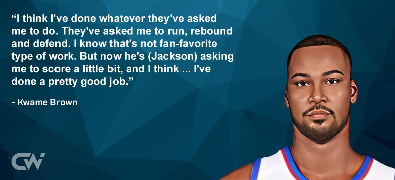 Favorite Quote 5 from Kwame Brown