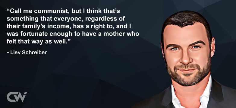 Favorite Quote 4 from Liev Schreiber